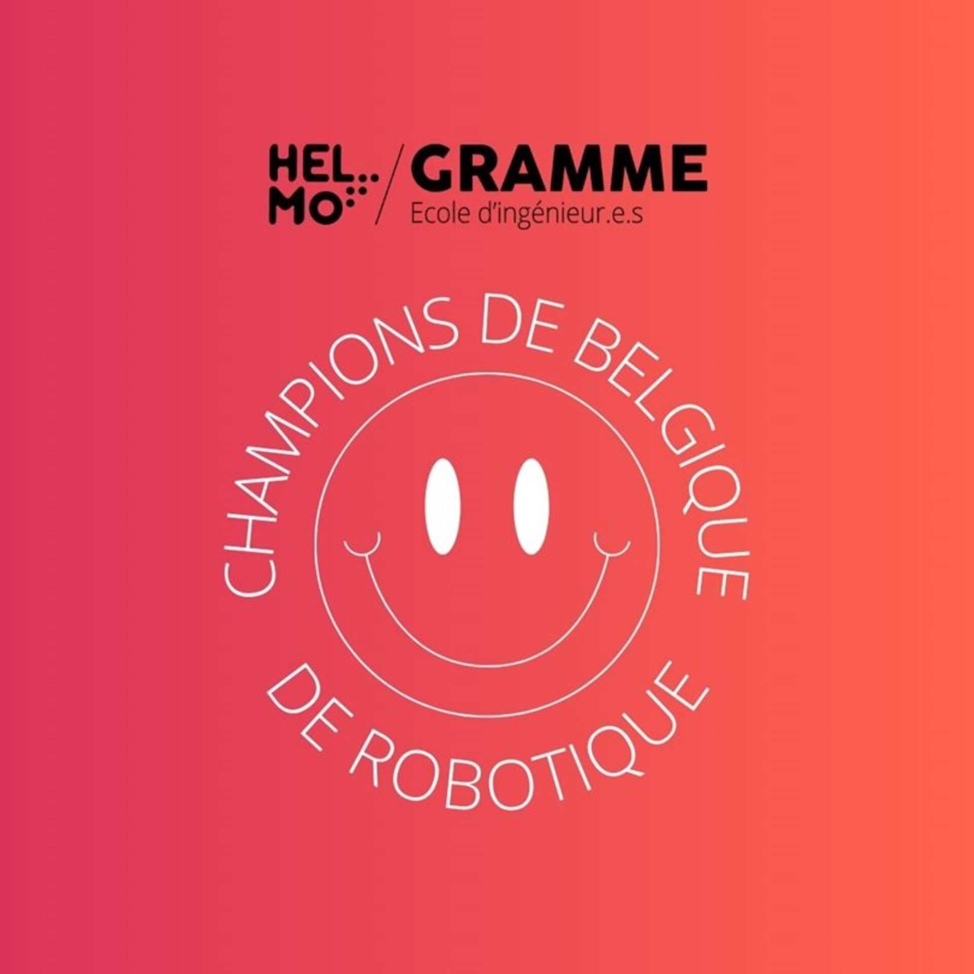 HELMO GRAMME CHAMPIONNE DE BELGIQUE DE ROBOTIQUE 1