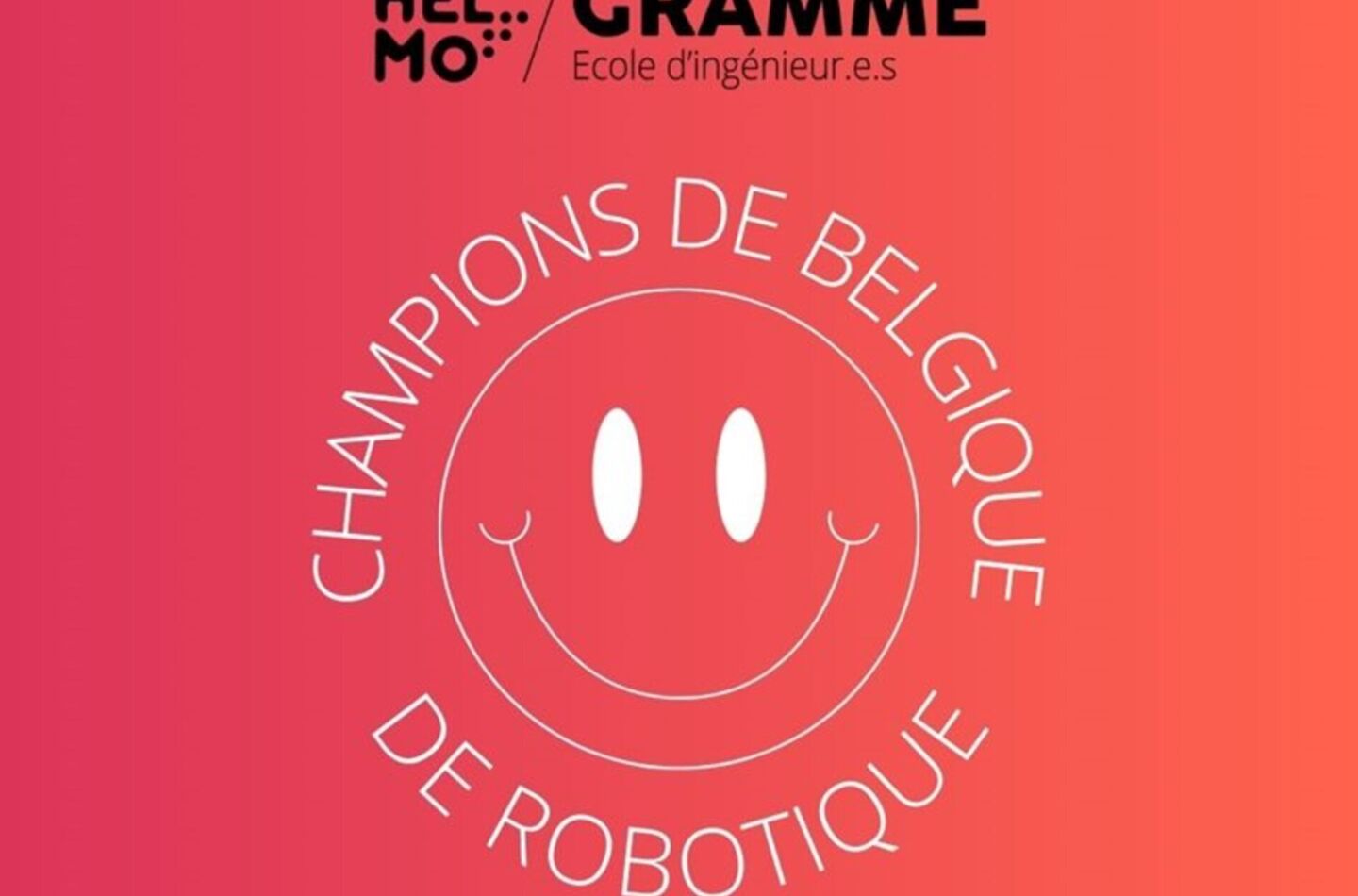 HELMO GRAMME CHAMPIONNE DE BELGIQUE DE ROBOTIQUE 1