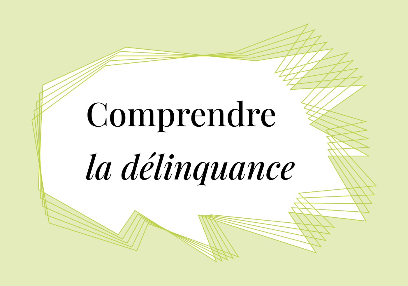 Comprendre la delinquance 1400x980