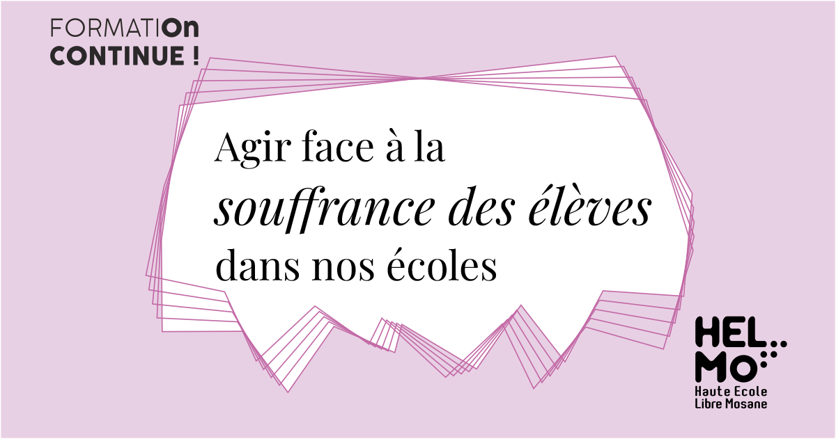 Agir face à la souffrance des élèves dans nos écoles — HELMo